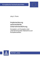 Jörg Puma, Jörg U. Puma - Implementierung wertorientierter Unternehmensführung
