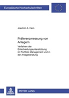 Joachim Hein, Joachim A. Hein - Präferenzmessung von Anlegern