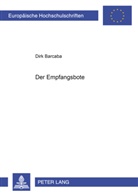Dirk Barcaba - Der Empfangsbote