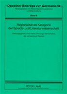 Instytut Filologii Germa&amp;nacute Skiej, Instytut Filologii Germa&amp;nacute Skiej De, Herausgegeben Lasatowicz, Maria K Lasatowicz, Maria Katarzyna Lasatowicz, Uniwersytet Opolski... - Regionalität als Kategorie der Sprach- und Literaturwissenschaft