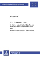 Arnold Führer - Tod, Trauer und Trost