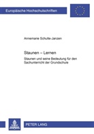 Annemarie Schulte-Janzen - Staunen - Lernen