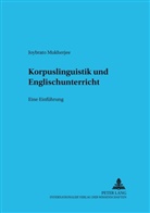 Joybrato Mukherjee - Korpuslinguistik und Englischunterricht