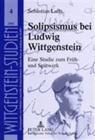 Sebastian Lalla - Solipsismus bei Ludwig Wittgenstein