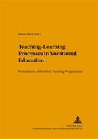 Klaus Beck - Teaching-Learning Processes in Vocational Education