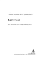 Christian Henning, Erich Nestler - Konversion