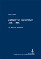 Jürgen Löffler, Merith Niehuss - Walther von Brauchitsch (1881 - 1948)