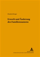 Elisabeth Berger, Wilhelm Brauneder - Erwerb und Änderung des Familiennamens