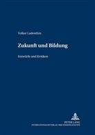 Volker Ladenthin - Zukunft und Bildung