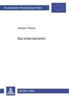 Vasileios Tzemos - Das Untermaßverbot