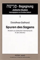 Dorothee Gelhard - Spuren des Sagens