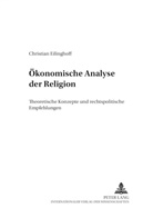 Christian Eilinghoff - Ökonomische Analyse der Religion