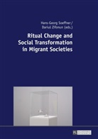 Hans-Georg Soeffner, Dariu¿ Zifonun, Darius Zifonun - Ritual Change and Social Transformation in Migrant Societies