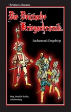 Christian Lehmann, Hendri Heidler, Hendrik Heidler - Die Deutsche Kriegschronik