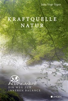 Jutta Vogt-Tegen - Kraftquelle Natur