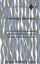 Jacques-Raphaël Georges - Cacoïsme littéraire