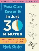Mark Kistler, Kistler Mark - You Can Draw It in Just 30 Minutes