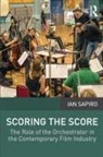 Ian Sapiro, Ian (University of Leeds Sapiro, Ian Dr Sapiro, Sapiro Ian - Scoring the Score