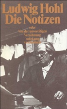 Ludwig Hohl - Die Notizen oder Von der unvoreiligen Versöhnung