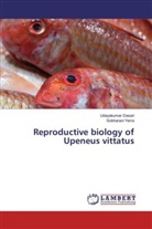 Udayakuma Dasari, Udayakumar Dasari, Sobharani Yerra - Reproductive biology of Upeneus vittatus
