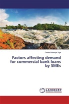 Daniel Bukenya Yiga - Factors affecting demand for commercial bank loans by SMEs