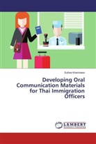 Suthee Khamkaew - Developing Oral Communication Materials for Thai Immigration Officers