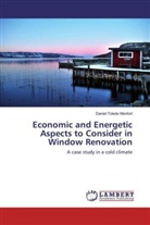 Daniel Toledo Monfort - Economic and Energetic Aspects to Consider in Window Renovation
