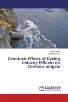 Rohi Kalotra, Rohit Kalotra, Harbhajan Kaur - Genotoxic Effects of Dyeing Industry Effluent on Cirrhinus mrigala