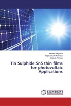 Mosba Amlouk, Mosbah Amlouk, Merie Reghima, Meriem Reghima, Najou Turki-Kamoun, Najoua Turki-Kamoun - Tin Sulphide SnS thin films for photovoltaic Applications