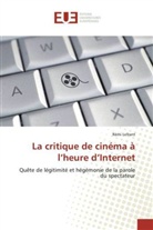 Rémi Lefrant - La critique de cinéma à l'heure d'Internet