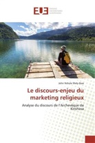 John Nshole Mely-Ibaa - Le discours-enjeu du marketing religieux