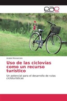 Anabel Monserrate - Uso de las ciclovías como un recurso turístico
