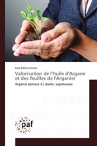 Badr Eddine Kartah - Valorisation de l'huile d'Argane et des feuilles de l'Arganier