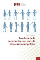 Marie-Ange Cuoco - Troubles de la communication dans la dépression unipolaire
