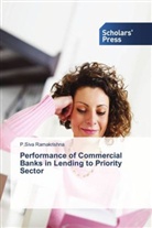 P Siva Ramakrishna, P. Siva Ramakrishna, P.Siva Ramakrishna - Performance of Commercial Banks in Lending to Priority Sector
