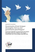Subhashinie Punchihetti - Grammaire d'une langue étrangère; Est-ce une grammaire plurilingue?