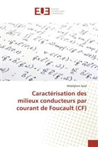 Abdelghani Ayad - Caractérisation des milieux conducteurs par courant de Foucault (CF)