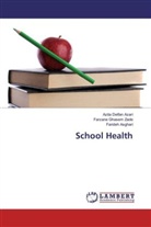 Farideh Asghari, Azita Delfan Azari, Farzane Ghasem Zade - School Health