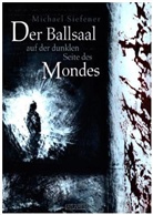 Michael Siefener, Timo Kümmel - Der Ballsaal auf der dunklen Seite des Mondes