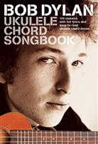Bob Dylan, Bob (Zimmermann Dylan - Ukulele Chord Songbook