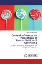 Nancy Kalogeropoulou - Cultural Influences on Perceptions of Standardisation of Advertising