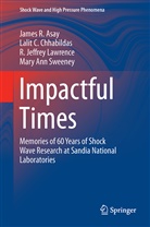 James Asay, James R Asay, James R. Asay, Lalit Chhabildas, Lalit C Chhabildas, Lalit C. Chhabildas... - Impactful Times