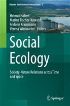 Marin Fischer-Kowalski, Marina Fischer-Kowalski, Helmut Haberl, Fridolin Krausmann, Fridolin Krausmann et al, Verena Winiwarter - Social Ecology