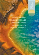 Richard H Rosenzweig, Richard H. Rosenzweig - Global Climate Change Policy and Carbon Markets