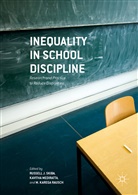 Russell J. Skiba, Russell J. Mediratta Skiba, M Karega Rausch, Kavith Mediratta, Kavitha Mediratta, M. Karega Rausch... - Inequality in School Discipline