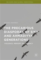 Michael Nijhawan - Precarious Diasporas of Sikh and Ahmadiyya Generations