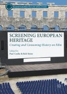Rob Cooke Stone, Paul Cooke, Rob Stone - Screening European Heritage