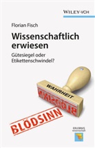 Florian Fisch - Wissenschaftlich erwiesen
