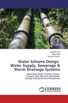 Hussain Haroon, Zafa Iqbal, Zafar Iqbal, Zeesha Virk, Zeeshan Virk - Water Scheme Design Water Supply, Sewerage & Storm Drainage Systems