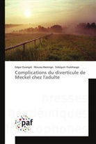 Mouss Bazongo, Moussa Bazongo, Edga Ouangré, Edgar Ouangré, Sidzigui Ouédraogo, Sidziguin Ouédraogo - Complications du diverticule de Meckel chez l'adulte
